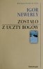 ZOSTAŁO Z UCZTY BOGÓW - Igor Newerly